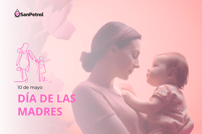 Feliz Día de las Madres: Celebrando a las Mamás de SanPetrol